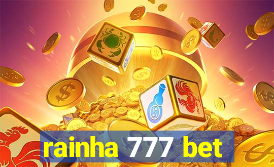 rainha 777 bet